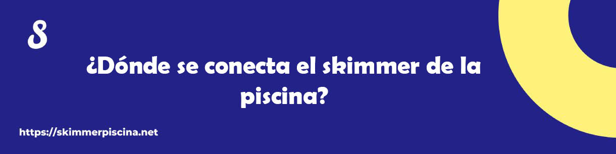 ¿Dónde se conecta el skimmer de la piscina?